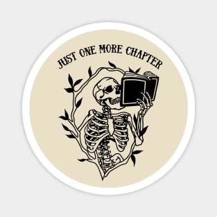 Skeleton Reading Gothic Book Lover - Just One More Chapter Magnet